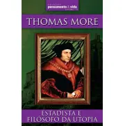 THOMAS MORE: ESTADISTA E FILÓSOFO DA UTOPIA VOL 10