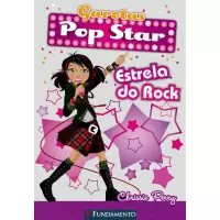LIVRO GAROTAS POP STAR - ESTRELA DO ROCK