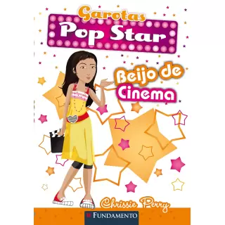 LIVRO GAROTAS POP STAR - BEIJO DE CINEMA