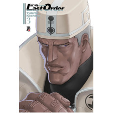 BATTLE ANGEL ALITA: GUNNM LAST ORDER VOL 03 BATTLE ANGEL ALITA: GUNNM LAST ORDER VOL 03
