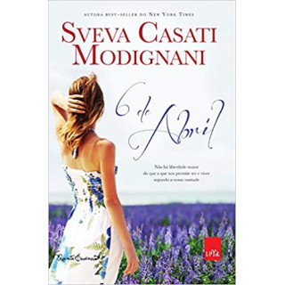 6 DE ABRIL - SVEVA CASATI MODIGNANI 6 DE ABRIL - SVEVA CASATI MODIGNANI