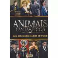 ANIMAIS FANTÁSTICOS E ONDE HABITAM - GUIA DO FILME 