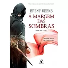 Á MARGEM DAS SOMBRAS VOL 02 -BRENT WEEKS 