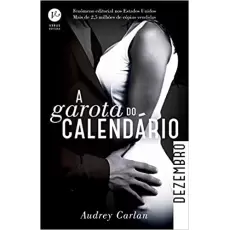 A GAROTA DO CALENDÁRIO: DEZEMBRO - AUDREY CARLAN 