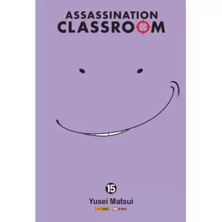 ASSASSINATION CLASSROOM VOL 15 - YUSEI MATSUI