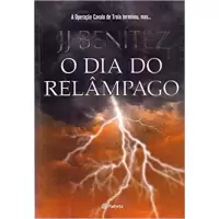 O DIA DO RELÂMPAGO - JJ  BENÍTEZ