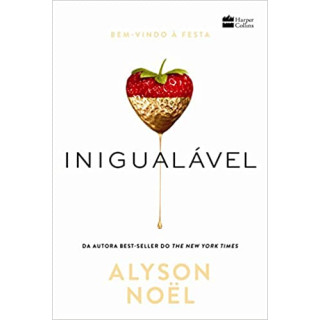 INIGUALÁVEL - ALYSON NOEL INIGUALÁVEL - ALYSON NOEL