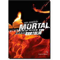 UM NEGÓCIO MORTAL - LENNY BARTULIN 