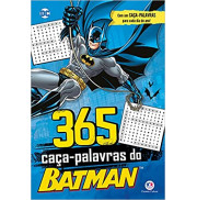 365 CAÇA PALAVRAS DO BATMAN 365 CAÇA PALAVRAS DO BATMAN