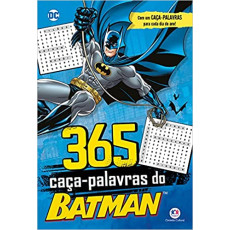 365 CAÇA PALAVRAS DO BATMAN 365 CAÇA PALAVRAS DO BATMAN