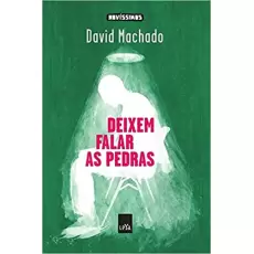 DEIXEM FALAR AS PEDRAS - David Machado