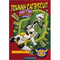 JOHNNY CATBISCUIT VOL 01 - AO RESGATE!