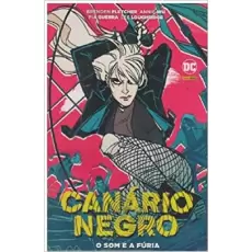CANÁRIO NEGRO: O SOM E A FÚRIA CANÁRIO NEGRO: O SOM E A FÚRIA
