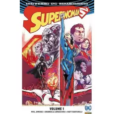 SUPERWOMAN VOL 01 - UM LEGADO PARA MANTER... UMA LENDA PARA CONSTRUIR SUPERWOMAN VOL 01 - UM LEGADO PARA MANTER... UMA LENDA PARA CONSTRUIR
