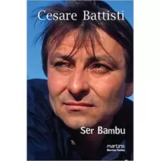 SER BAMBU - Cesare Battisti