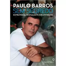 SEM SEGREDOS - Paulo Barros 