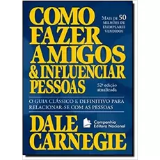 COMO FAZER AMIGOS E INFLUENCIAR PESSOAS - Dale Cargenie