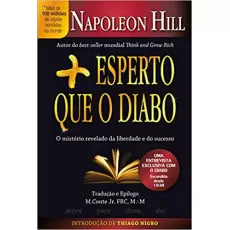 MAIS ESPERTO QUE O DIABO - Napoleon Hill