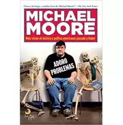 ADORO PLOBLEMAS - Michael Moore ADORO PLOBLEMAS - Michael Moore