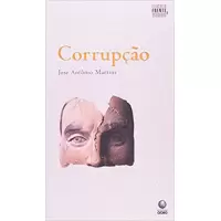 CORRUPÇÃO - José Antônio Martins