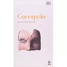 CORRUPÇÃO - José Antônio Martins