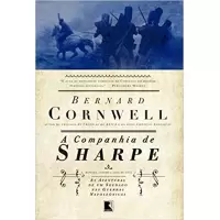 A COMPANHIA DE SHARPE - Bernard Cornwell