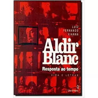 ALDIR BLANC - Luiz Fernando Vianna