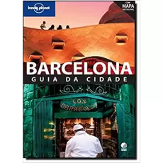 BARCELONA - GUIA DA CIDADE - Lonely Planet