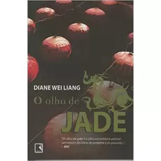 O OLHO DE JADE - Diane Wei Liang