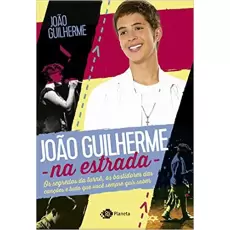 JOÃO GUILHERME - NA ESTRADA - João Guilherme