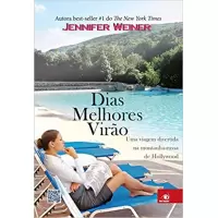 DIAS MELHORES VIRÃO - Jennifer Weiner