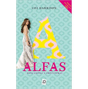 ALFAS - DANÇARINAS IMPOSTORAS - Lisi Harrison ALFAS - DANÇARINAS IMPOSTORAS - Lisi Harrison