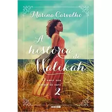 A HISTÓRIA DE MALIKAK - Marina Carvalho