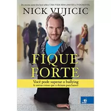 FIQUE FORTE - Nick Vujicic
