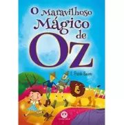 LIVRO O MARAVILHOSO MÁGICO DE OZ LIVRO O MARAVILHOSO MÁGICO DE OZ