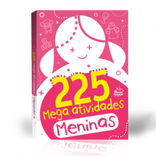 225 - MEGA ATIVIDADES MENINAS