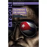 ESCONDIDO EM HAVANA - José Latour ESCONDIDO EM HAVANA - José Latour