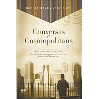 CONVERSAS E COSMOPOLITANS - Robert Rave e Jane Rave CONVERSAS E COSMOPOLITANS - Robert Rave e Jane Rave