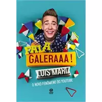 FALA, GALERAAA! - Luiz Mariz