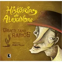 HISTÓRIAS DE ALEXANDRE - Graciliano Ramos
