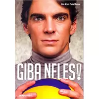 GIBA NELES! - Giba e Luiz Paulo Montes
