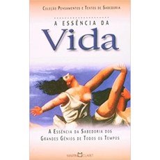 A ESSÊNCIA DA VIDA A ESSÊNCIA DA VIDA