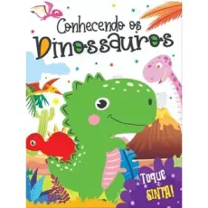 Toque e Sinta! - Conhecendo os Dinossauros