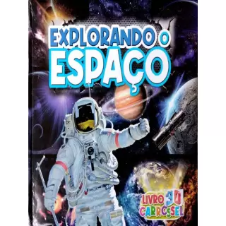 EXPLORANDO O ESPAÇO - LIVRO 3D CARROSSEL