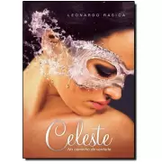 O CELESTE: NO CAMINHO DA VERDADE - LEONARDO RÁSICA  O CELESTE: NO CAMINHO DA VERDADE - LEONARDO RÁSICA