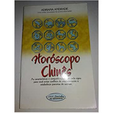 HORÓSCOPO CHINÊS - ADRIANA ANDRADE HORÓSCOPO CHINÊS - ADRIANA ANDRADE