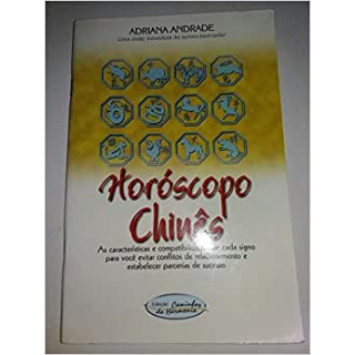 HORÓSCOPO CHINÊS - ADRIANA ANDRADE HORÓSCOPO CHINÊS - ADRIANA ANDRADE