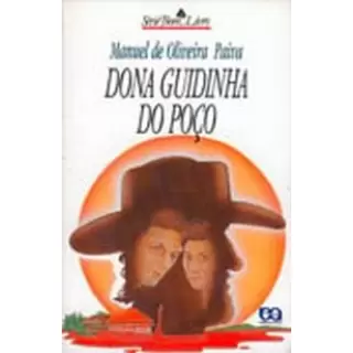 DONA GUIDINHA DO POÇO - Manuel de Oliveira Paiva