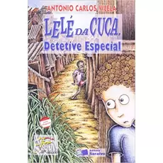 LELÉ DA CUCA, DETETIVE ESPECIAL - Antonio Carlos Vilela