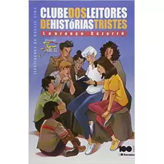 CLUBE DOS LEITORES DE HISTÓRIAS TRISTES - Lourenço Cazarré